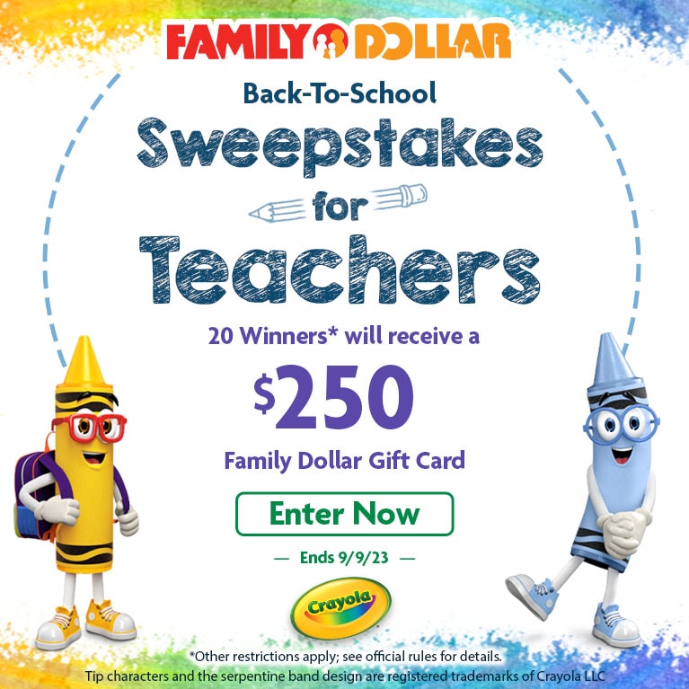 Enter Family Dollar’s backtoschool sweepstakes for teachers by 9/9/23
